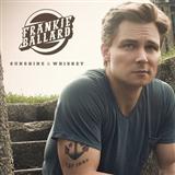 Download Frankie Ballard Sunshine & Whiskey sheet music and printable PDF music notes