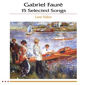 Gabriel Fauré, Les Roses D'Ispahan (Low Voice), Piano & Vocal