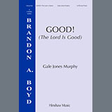 Download Gale Jones Murphy Good! (The Lord Is Good) sheet music and printable PDF music notes