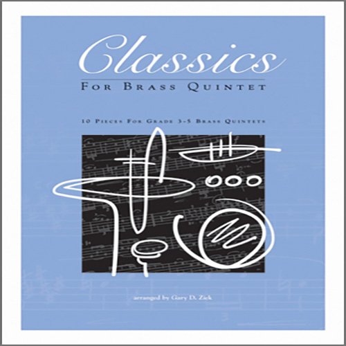 Garry D. Ziek, Classics For Brass Quintet - Tuba, Brass Ensemble
