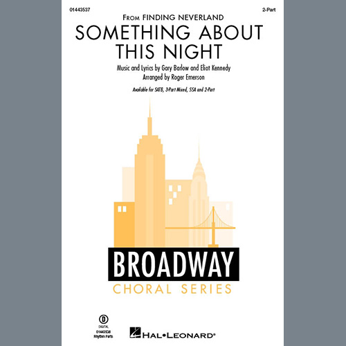 Gary Barlow, Something About This Night (from Finding Neverland) (arr. Roger Emerson), SSA Choir