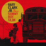 Download Gary Clark, Jr. Grinder sheet music and printable PDF music notes