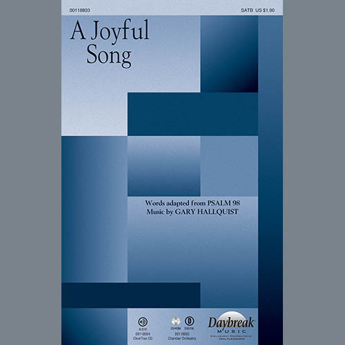 Gary Hallquist, A Joyful Song, SATB