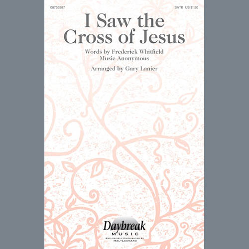 Gary Lanier, I Saw The Cross Of Jesus, SATB