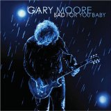 Download Gary Moore Bad For You Baby sheet music and printable PDF music notes