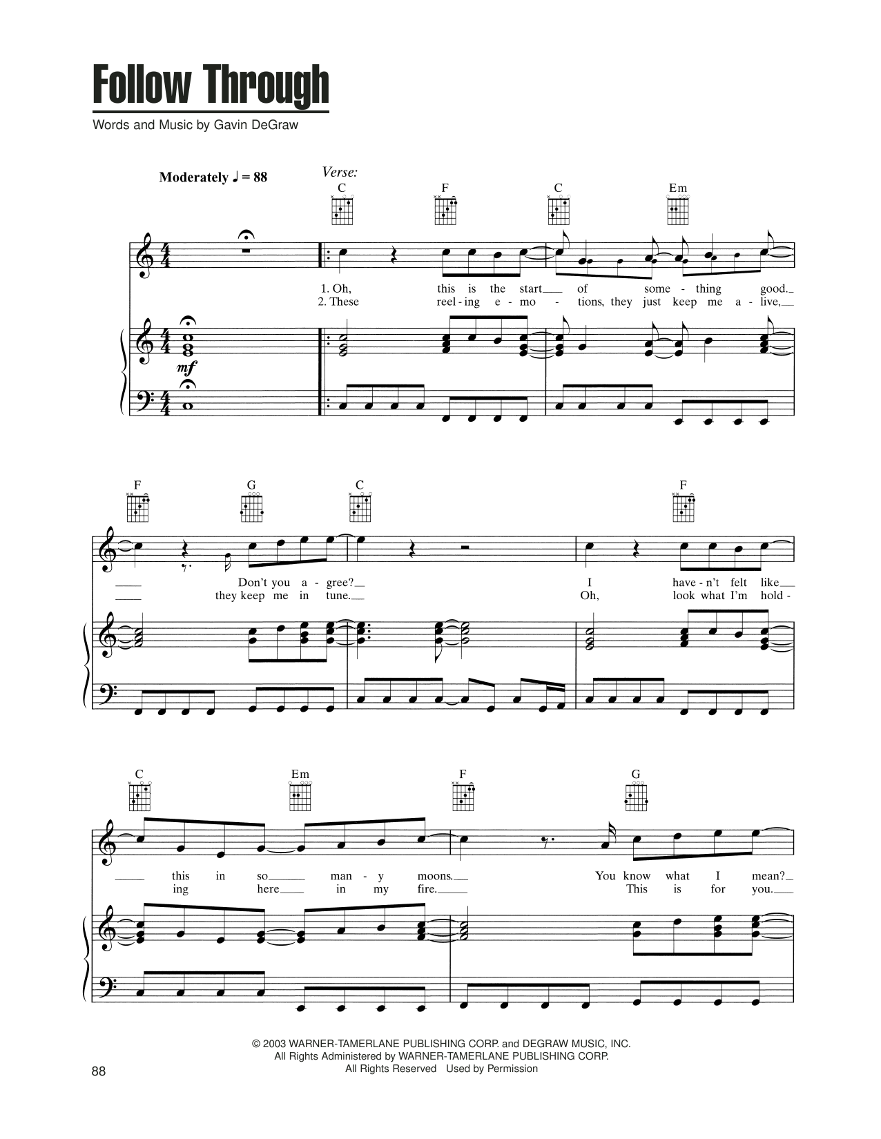 Gavin DeGraw Follow Through Sheet Music Notes & Chords for Piano, Vocal & Guitar Chords (Right-Hand Melody) - Download or Print PDF Gavin DeGraw Follow Through Sheet Music Notes & Chords for Piano, Vocal & Guitar Chords (Right-Hand Melody) - Download or Print PDF