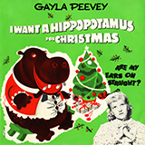 Download Gayla Peevey I Want A Hippopotamus For Christmas (Hippo The Hero) sheet music and printable PDF music notes