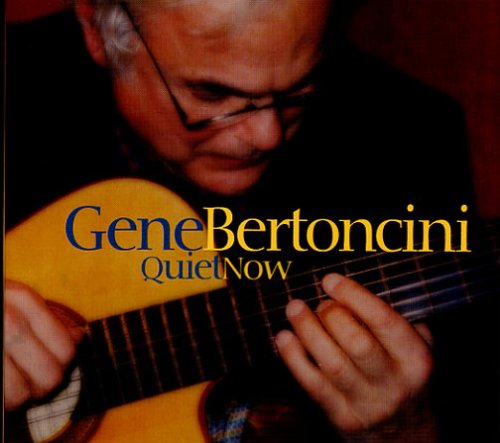Gene Bertoncini, Quiet Now, Guitar Tab
