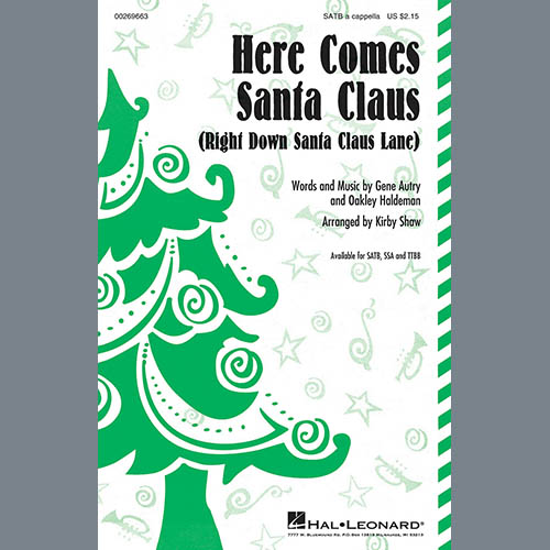 Gene Autry, Here Comes Santa Claus (Right Down Santa Claus Lane) (Arr. Kirby Shaw), Choral