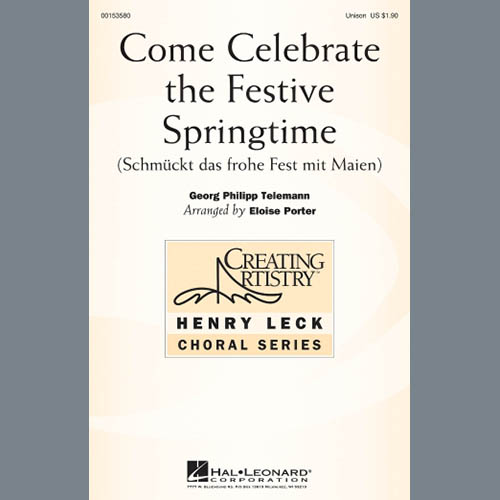 Georg Philipp Telemann, Come Celebrate The Festive Springtime (arr. Eloise Porter), Unison Choral