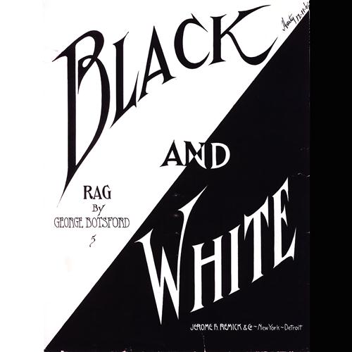 George Botsford, Black And White Rag, Piano