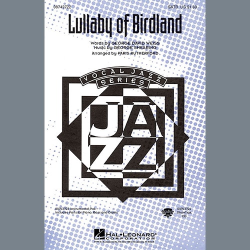 George David Weiss and George Shearing, Lullaby Of Birdland (arr. Paris Rutherford), SATB Choir