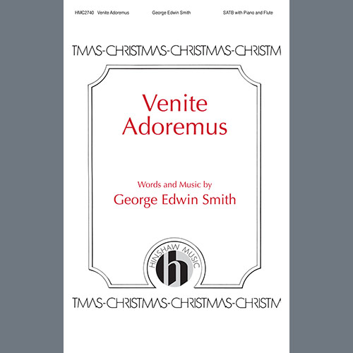 George Edwin Smith, Venite Adoremus, SATB Choir