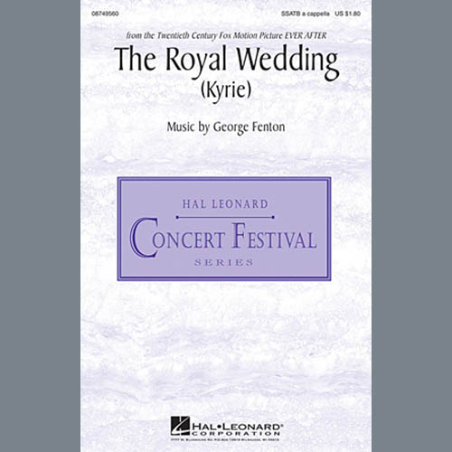 George Fenton, The Royal Wedding (Kyrie), SATB