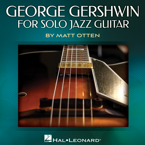 George Gershwin George Gershwin, Somebody Loves Me (arr. Matt Otten), Solo Guitar