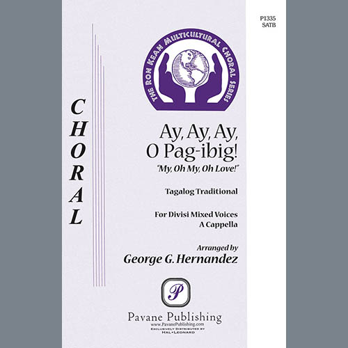 George Hernandez George Hernandez, Ay, Ay, Ay, O Pag-ibig!, SATB Choir