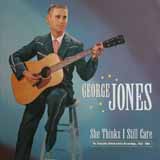 Download George Jones She Thinks I Still Care sheet music and printable PDF music notes