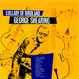 Download George Shearing Lullaby Of Birdland sheet music and printable PDF music notes