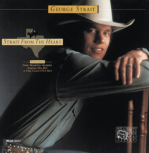 George Strait, A Fire I Can't Put Out, Piano, Vocal & Guitar (Right-Hand Melody)