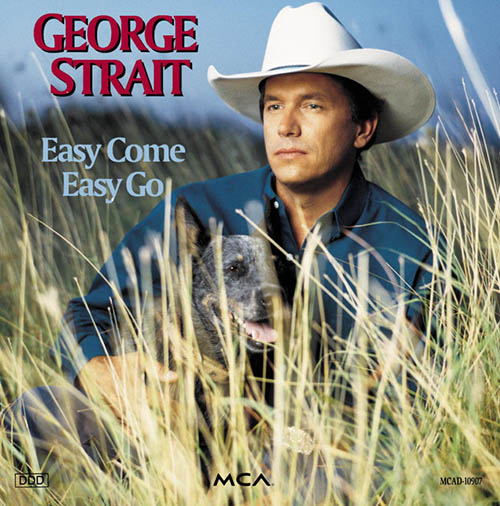 George Strait, Easy Come, Easy Go, Piano, Vocal & Guitar (Right-Hand Melody)
