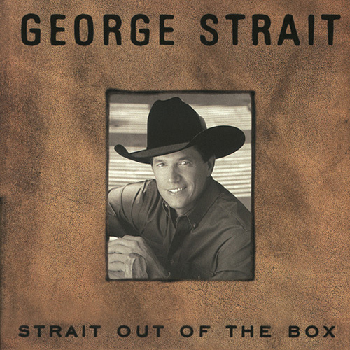 George Strait, I Know She Still Loves Me, Piano, Vocal & Guitar (Right-Hand Melody)