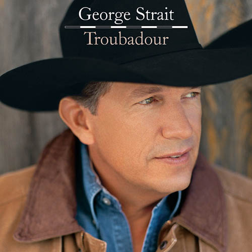 George Strait, River Of Love, Piano, Vocal & Guitar (Right-Hand Melody)