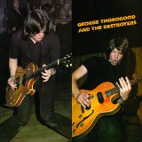 Download George Thorogood & The Destroyers One Bourbon, One Scotch, One Beer sheet music and printable PDF music notes