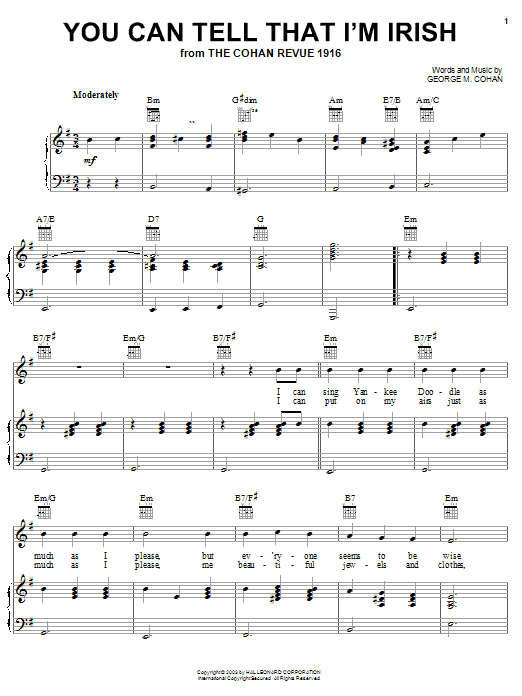 Preview George M. Cohan You Can Tell That I'm Irish World sheet music, notes and chords for Piano, Vocal & Guitar (Right-Hand Melody), SKU: 25972 You Can Tell That I'm Irish sheet music