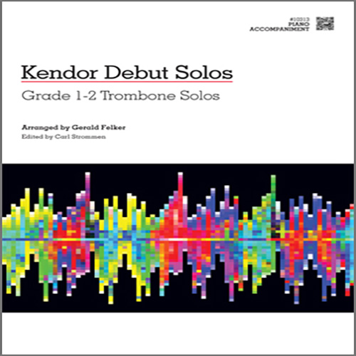 Gerald Felker, Kendor Debut Solos - Trombone - Piano Accompaniment, Brass Solo