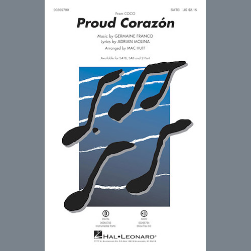 Germaine Franco & Adrian Molina, Proud Corazon (from Coco) (arr. Mac Huff), 2-Part Choir