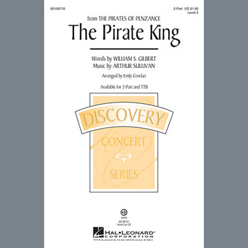 Gilbert & Sullivan, The Pirate King (arr. Emily Crocker), 2-Part Choir