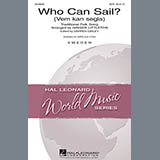 Download Traditional Who Can Sail? (Vem Kan Segla) (arr. Ginger Littleton) sheet music and printable PDF music notes