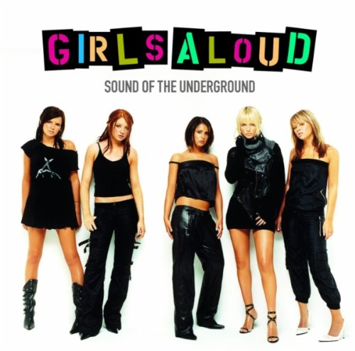 Girls Aloud, Sound Of The Underground, Lyrics & Chords