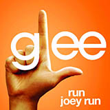 Download Glee Cast Run Joey Run sheet music and printable PDF music notes