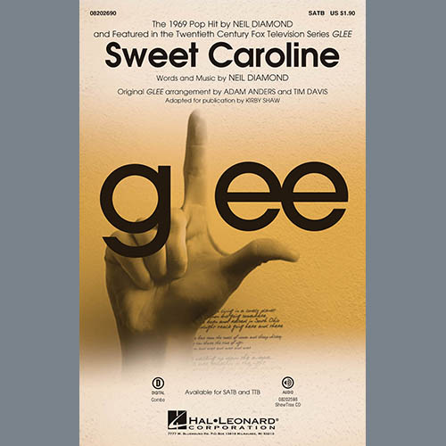 Glee Cast, Sweet Caroline (Ed. Kirby Shaw), SATB