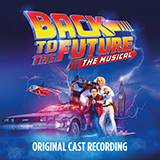 Download Glen Ballard and Alan Silvestri Cake (from Back To The Future: The Musical) sheet music and printable PDF music notes