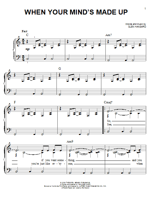 Glen Hansard & Marketa Irglova When Your Mind's Made Up (from Once) Sheet Music Notes & Chords for Piano, Vocal & Guitar Chords (Right-Hand Melody) - Download or Print PDF