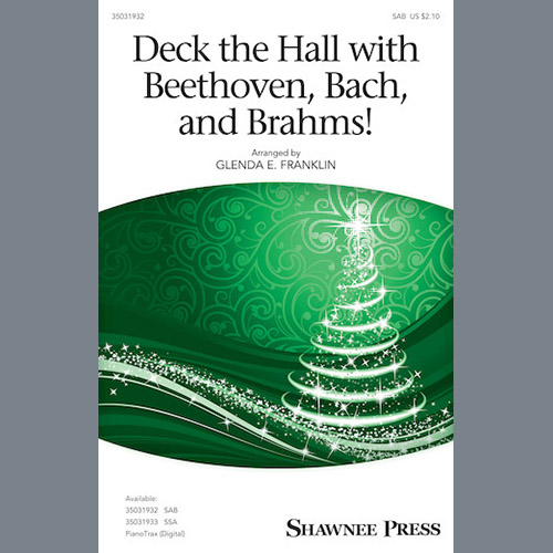 Glenda E. Franklin, Deck The Hall With Beethoven, Bach, and Brahms!, SAB