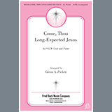 Download Glenn Pickett Come, Thou Long-Expected Jesus sheet music and printable PDF music notes