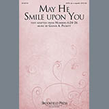 Download Glenn Pickett May He Smile Upon You sheet music and printable PDF music notes