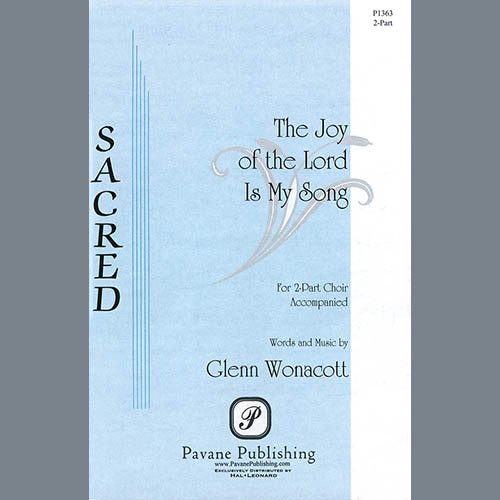 Glenn Wonacott, The Joy Of The Lord Is My Song, 2-Part Choir