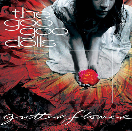 Goo Goo Dolls, Here Is Gone, Piano, Vocal & Guitar (Right-Hand Melody)