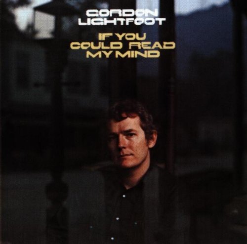Gordon Lightfoot, If You Could Read My Mind, Piano, Vocal & Guitar (Right-Hand Melody)