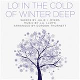 Download Gordon Thornett Lo! In The Cold Winter Deep sheet music and printable PDF music notes