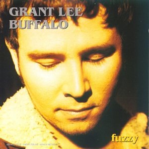 Grant Lee Buffalo, Fuzzy, Lyrics & Chords