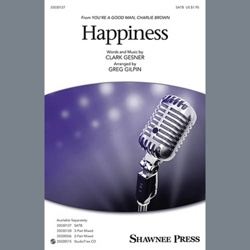 Greg Gilpin, Happiness, SATB