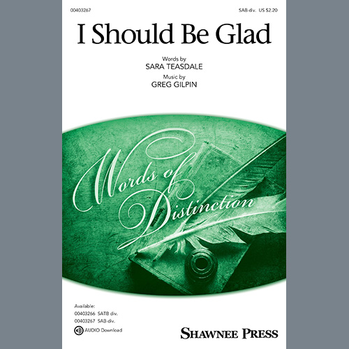 Greg Gilpin, I Should Be Glad, SATB Choir