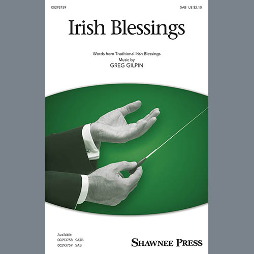 Greg Gilpin, Irish Blessings, SATB Choir