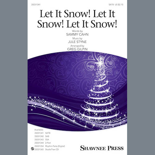 Greg Gilpin, Let It Snow! Let It Snow! Let It Snow!, SATB