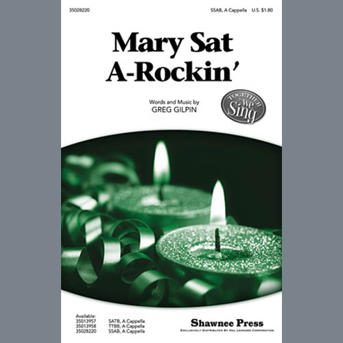 Greg Gilpin, Mary Sat A-Rockin', 2-Part Choir